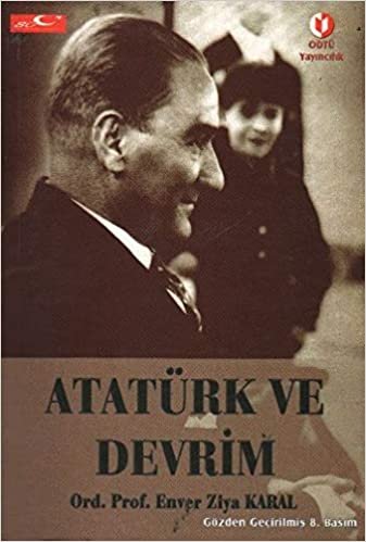Atatürk ve Devrim: Konferans ve Makaleler 1935-1978