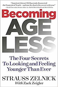 Becoming Ageless: The Four Secrets to Looking and Feeling Younger Than Ever indir