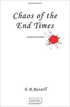 Chaos of the End Times: Lizzie's Lost Girls: Volume 2 indir
