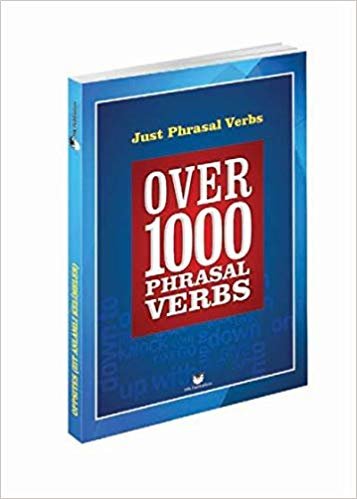 Just Phrasal Verbs: Over 1000 Phrasal Verbs
