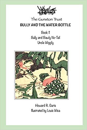 Bully And The Water Bottle: Book 11 - Uncle Wiggily