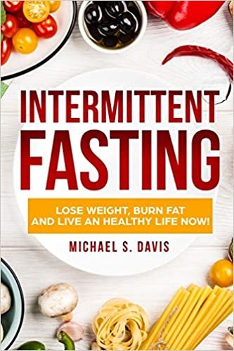 Intermittent Fasting: Lose Weight, Heal Your Body, and Live an Healthy Life! indir