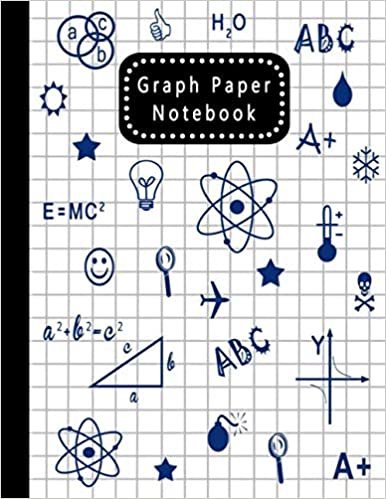 Graph Paper Notebook: Squared Graphing Paper, Squared Paper, Notebook Graph Paper Composition 120 Pages, Notes Taking System Paper For High School and University