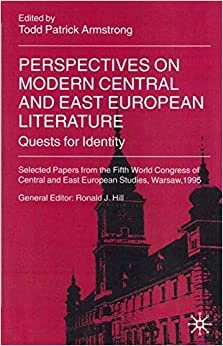 Perspectives on Modern Central and East European Literature: Quests for Identity (International Council for Central and East European Studies)
