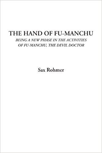 The Hand of Fu-Manchu (Being a New Phase in the Activities of Fu-Manchu, the Devil Doctor) indir