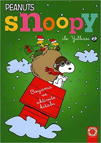Snoopy ile Yılbaşı 2: Peanuts Boyama ve Aktivite Kitabı