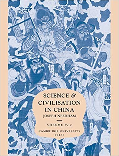 Science and Civilisation in China: Volume 4, Physics and Physical Technology, Part 2, Mechanical Engineering: Physics and Physical Technology Vol 4