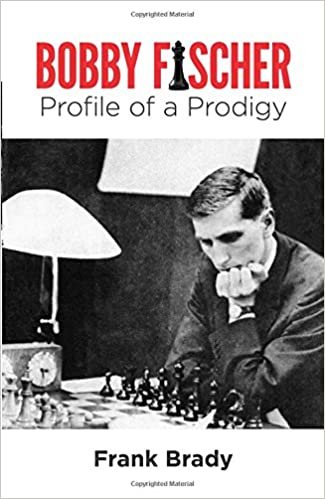 Bobby Fischer : Profile of a Prodigy