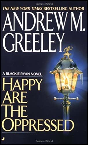 Happy Are the Oppressed (A Blackie Ryan novel)