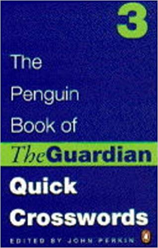 Penguin Bk Guardian Quick Cross 3 (Penguin Crosswords S.): Bk. 3 indir