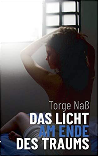 Das Licht am Ende des Traums