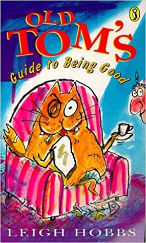 Old Tom's Guide to Being Good (Young Puffin Confident Readers)