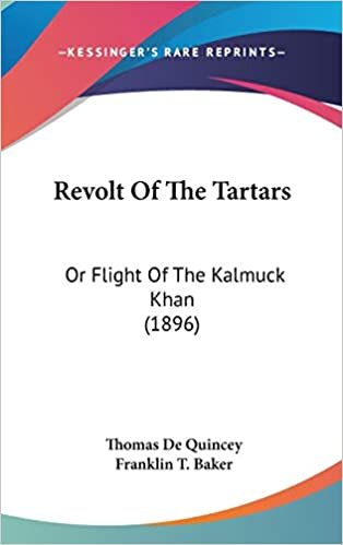 Revolt of the Tartars: Or Flight of the Kalmuck Khan (1896)
