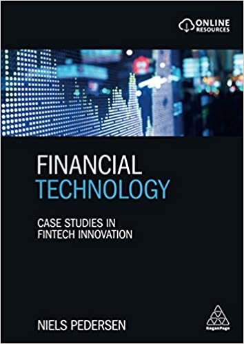 Financial Technology: Case Studies in Fintech Innovation
