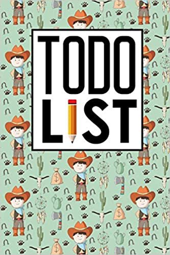 To Do List Notebook: Checklist Book, To Do Book, Daily Task Tracker, To Do List Notebook Paperback, Agenda Notepad For Men, Women, Students & Kids, Cute Cowboys Cover: Volume 6 (To Do List Notebooks)