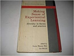 Making Sense of Experiential Learning: Diversity in Theory and Practice