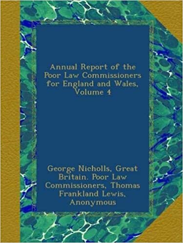 Annual Report of the Poor Law Commissioners for England and Wales, Volume 4