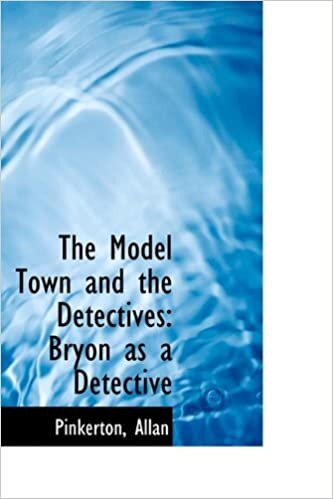 The Model Town and the Detectives: Bryon as a Detective