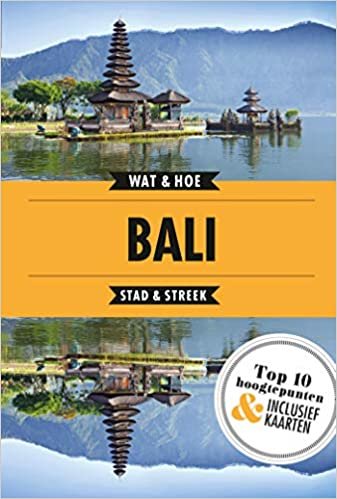 Bali: Stad en streek (Wat & hoe stad & streek) indir
