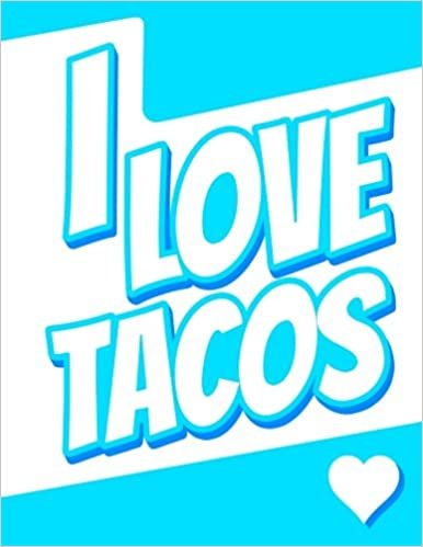 I Love Tacos: Large Print Discreet Internet Website Password Organizer, Birthday, Christmas, Friendship Gifts for Kids, Teens, Men and Women, Book Size 8 1/2" x 11"