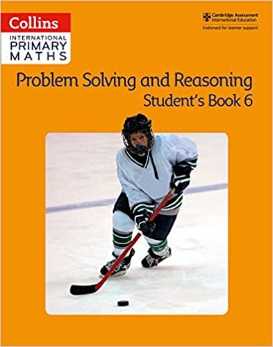 Collins International Primary Maths – Problem Solving and Reasoning Student Book 6