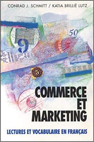 Commerce Et Marketing Lectures Et Vocabulaire En Francais/Business and Marketing in French (Schaum's Foreign Language Series)