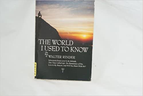 World I Used to Know: The Best of Walter Rinder: Vol 1