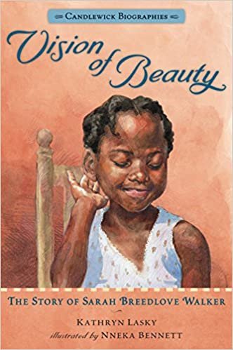 Vision of Beauty: The Story of Sarah Breedlove Walker (Candlewick Biographies)