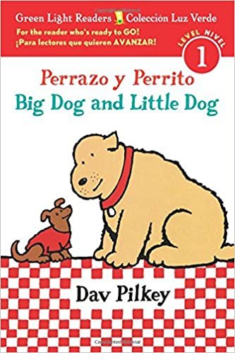 Perrazo y Perrito/Big Dog and Little Dog Bilingual (Reader) (Green Light Readers Level 1)