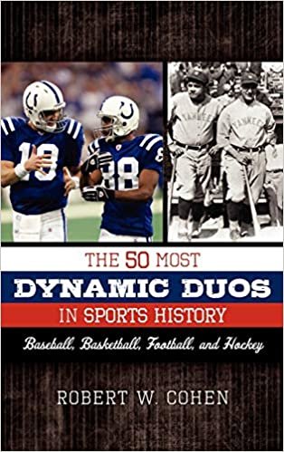The 50 Most Dynamic Duos in Sports History: Baseball, Basketball, Football, and Hockey indir