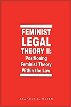 Feminist Legal Theory: Vol. 2 (Law and Legal) indir