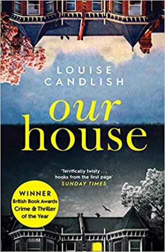 Our House: Winner of the Crime & Thriller Book of the Year 2019