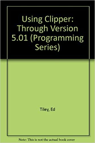 Using Clipper: Through Version 5.01 (Programming Series) indir