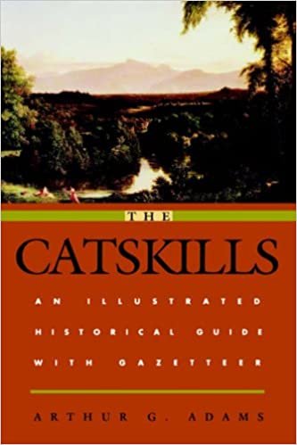 The Catskills: An Illustrated Historical Guide with Gazetteer (Irish in the Civil War) (Irish in the Civil War (Paperback))