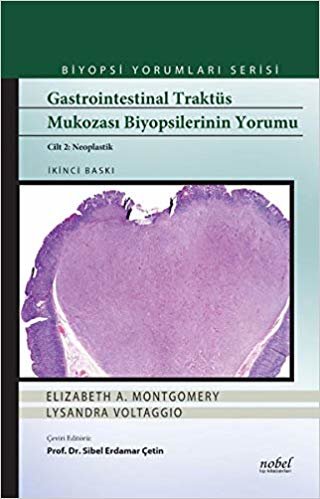 indir   Gastrointestinal Traktüs Mukozası Biyopsilerinin Yorumu (Cilt 2 Neoplastik) tamamen