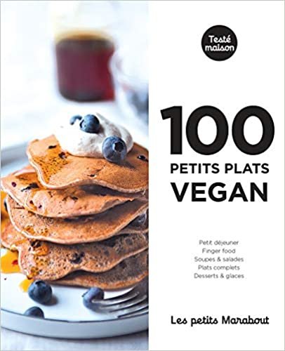 Les petits Marabout : 100 recettes vegan (Cuisine, Band 31645)