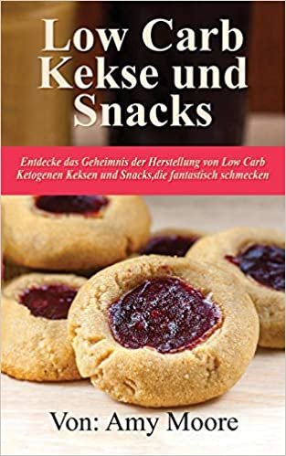 Keto-Kekse und Snacks: Entdecken Sie das Geheimnis der Herstellung von Low Carb ketogenen Keksen und Snacks, die fantastisch schmecken indir