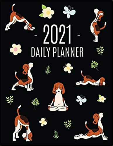 Dog Yoga Planner 2021: Large Funny Animal Agenda | Meditation Puppy Yoga Organizer: January - December (12 Months) | For Work, Appointments, College, Office or School indir