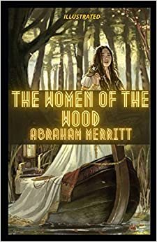 The Women of the Wood Illustrated