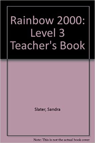 Rainbow 2000,Teachers Bk 3: Level 3 Teacher's Book indir