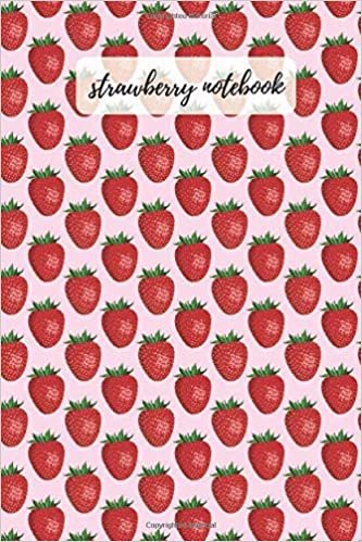 Strawberry Notebook: Cute Stwarberry Notebook for Kids, Colorfull Paper Notebook, Journal for Students, Notebook for Coloring Drawing and Writing (110 Pages, Lined, 6 x 9) (College Ruled)