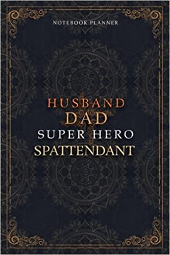 SpAttendant Notebook Planner - Luxury Husband Dad Super Hero SpAttendant Job Title Working Cover: Money, 120 Pages, Hourly, A5, To Do List, Agenda, ... 5.24 x 22.86 cm, 6x9 inch, Home Budget