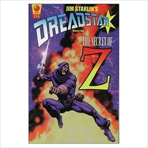 Dreadstar Volume 4: Secret Of Z: Secret of Z v. 4