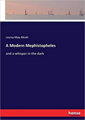 A Modern Mephistopheles: and a whisper in the dark