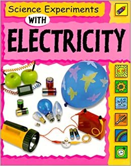 Science Experiments with Electricity