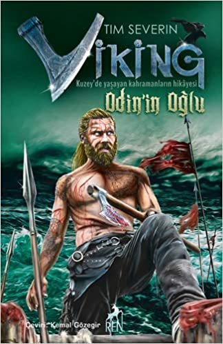 Viking: Odin'in Oğlu: Kuzey'de Yaşayan Kahramanların Hikayesi