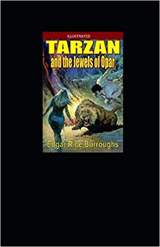 Tarzan and the Jewels of Opar Illustrated