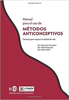 Manual para el uso de métodos anticonceptivos: Consejos (Spanish Edition)
