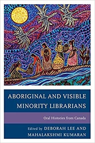 Aboriginal and Visible Minority Librarians: Oral Histories from Canada indir
