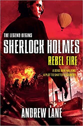 Rebel Fire (Sherlock Holmes: The Legend Begins (Quality))